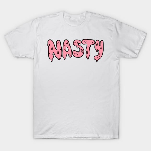 Nasty Pink Sludge T-Shirt by MistDecay